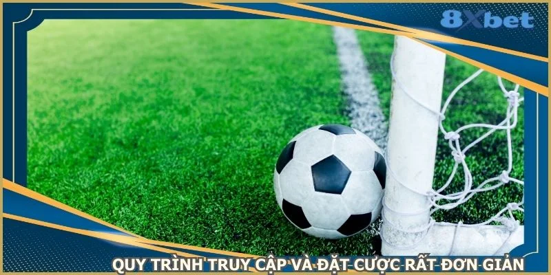 quy-trinh-truy-cap-va-dat-cuoc-rat-don-gian