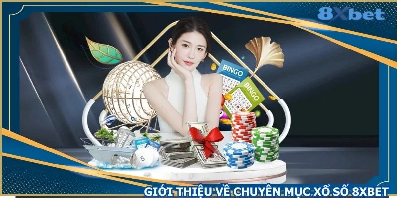 xo-so-8xbet-la-chuyen-muc-giai-tri-hap-dan-hien-nay